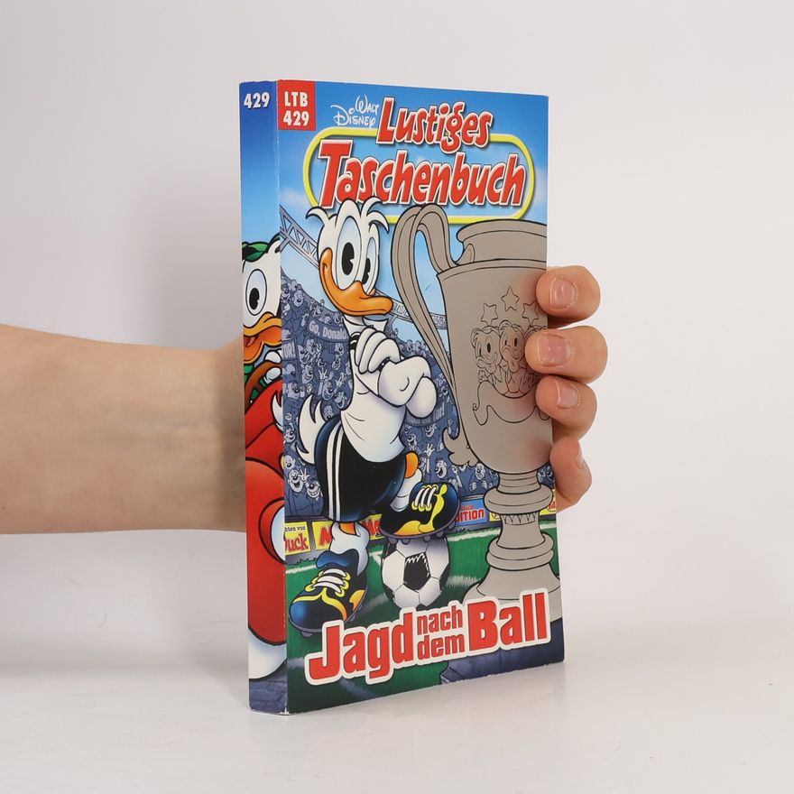 Walt Disney Lustiges Taschenbuch 429. Jagd nach dem Ball