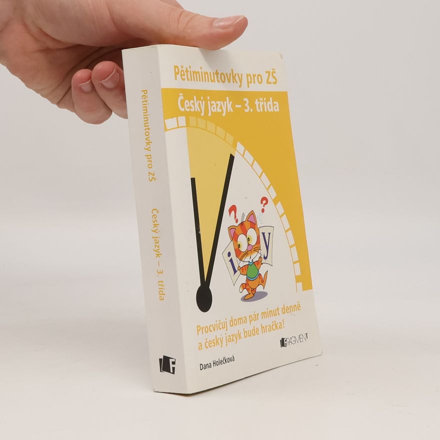 Dana Holečková Pětiminutovky pro ZŠ : český jazyk - 3. třída