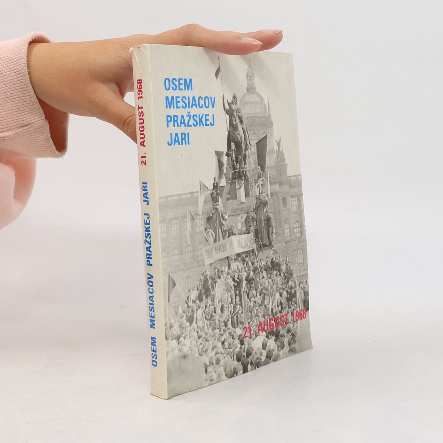 Josef Domaňský Osem mesiacov Pražskej jari: 21. august 1968