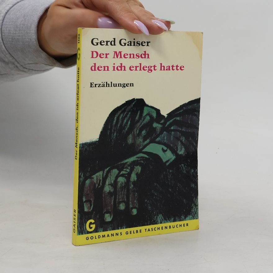 Herbert Göllnitz Der Mensch den ich erlegt hatte