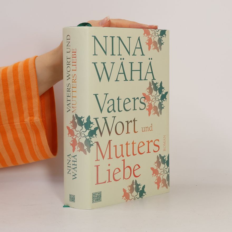 Nina Wähä Vaters Wort und Mutters Liebe