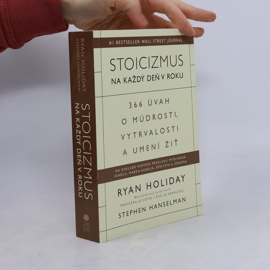 Ryan Holiday Stoicizmus na každý deň v roku
