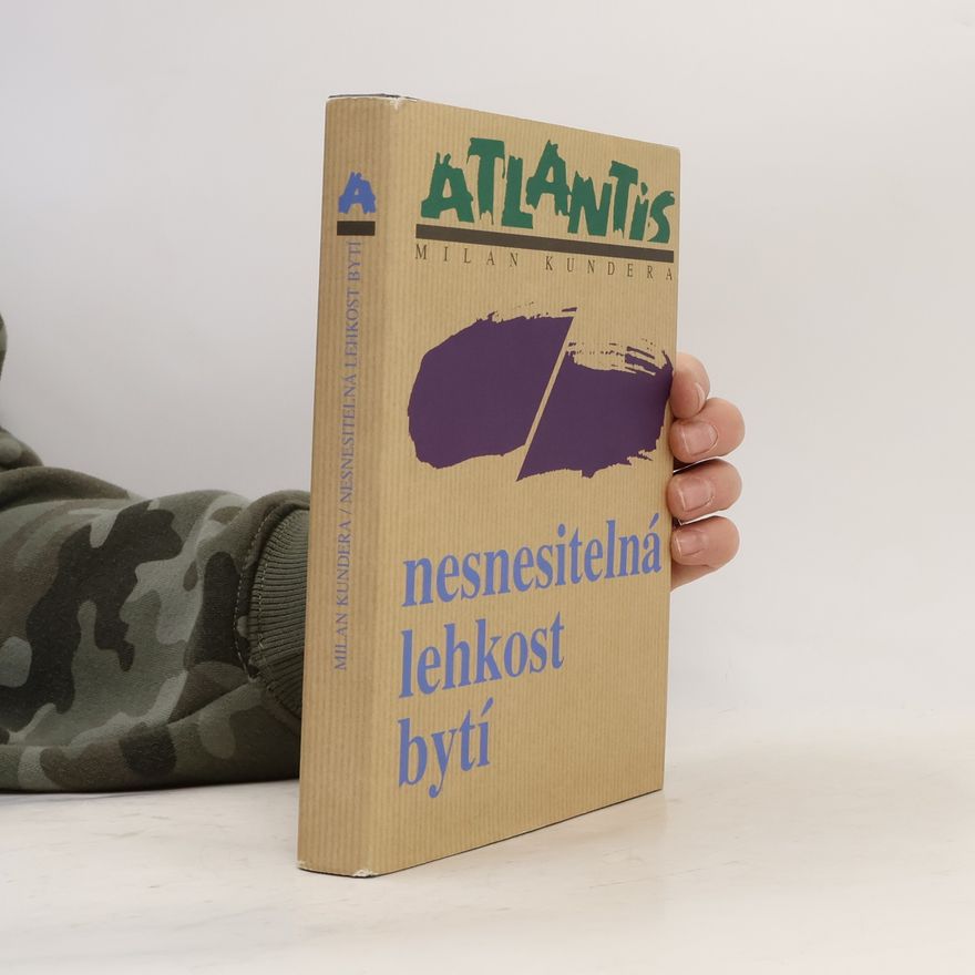 Milan Kundera Nesnesitelná lehkost bytí