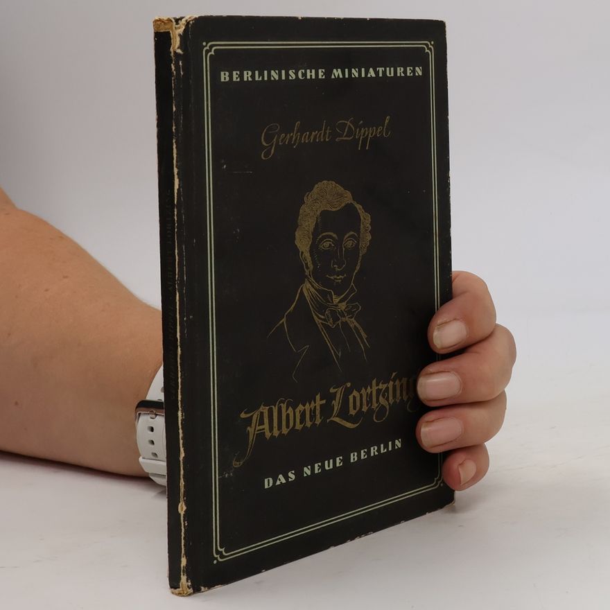 Gerhardt Dippel Albert Lortzing