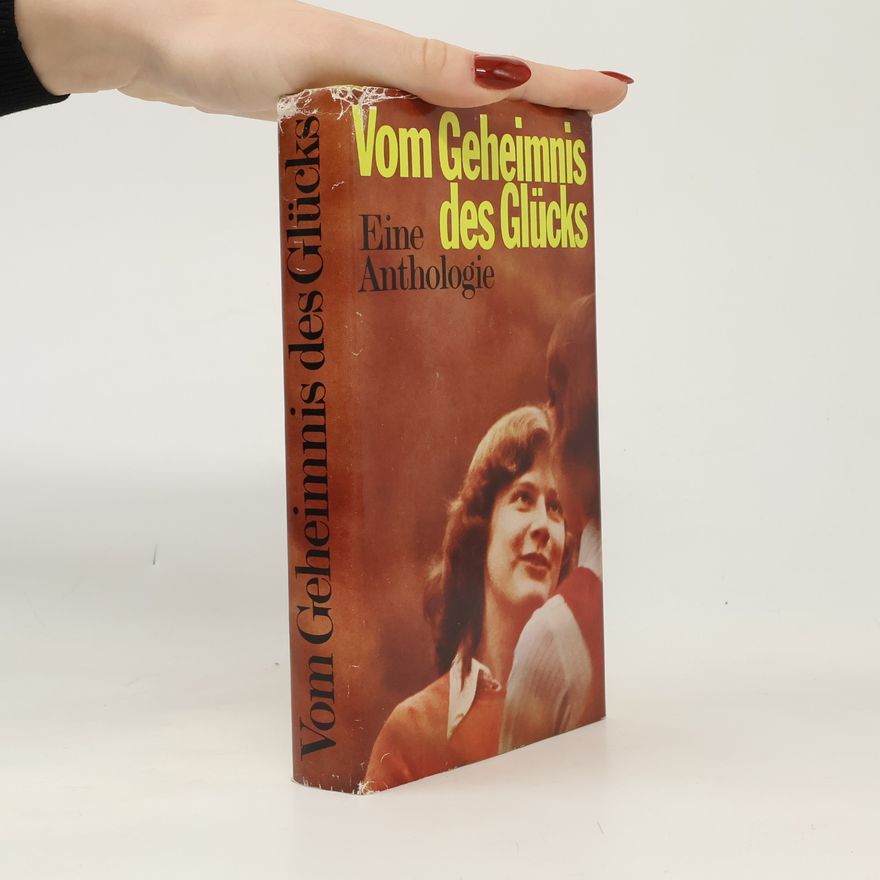 Various authors Vom Geheimnis des Glücks