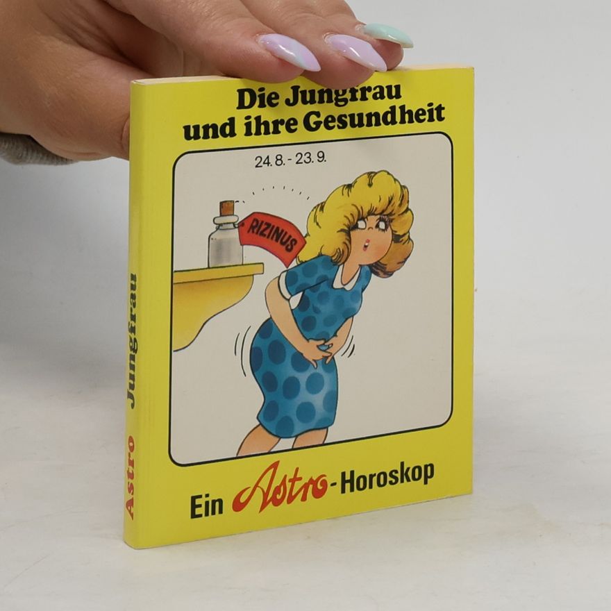 Various authors Die Jungfrau und ihre Gesundheit