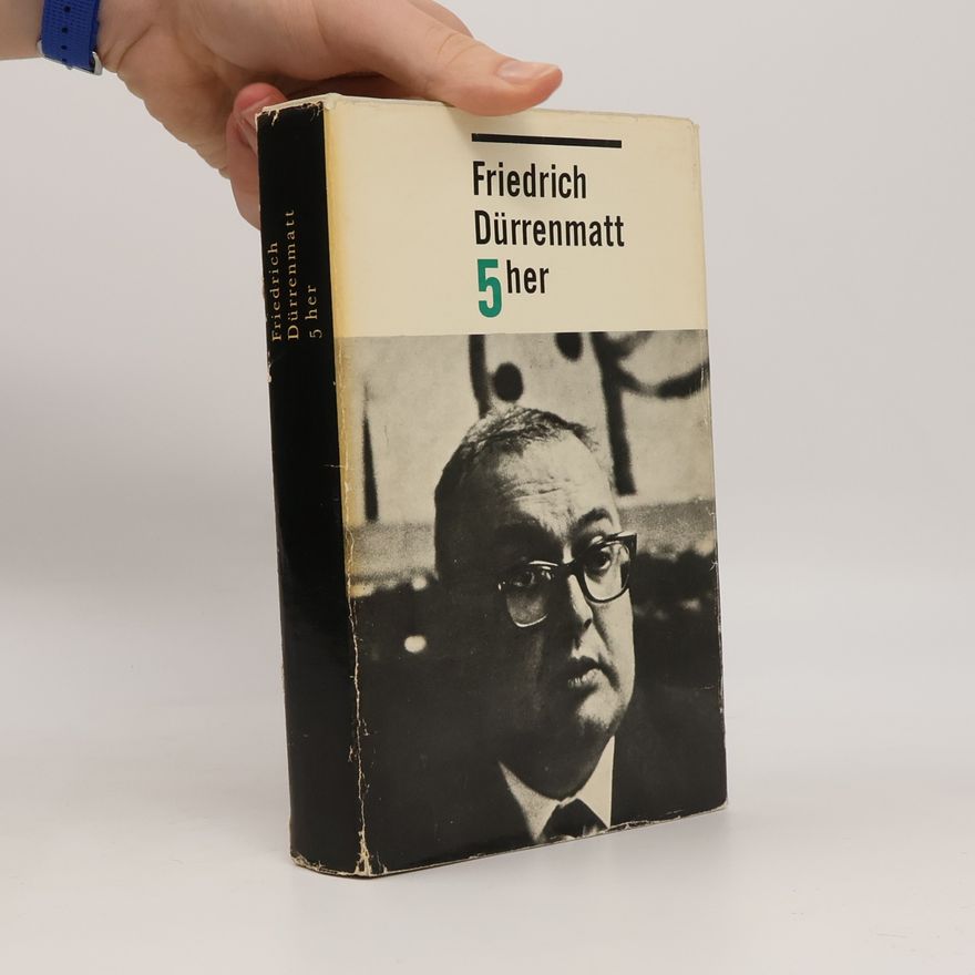 Friedrich Dürrenmatt 5 her