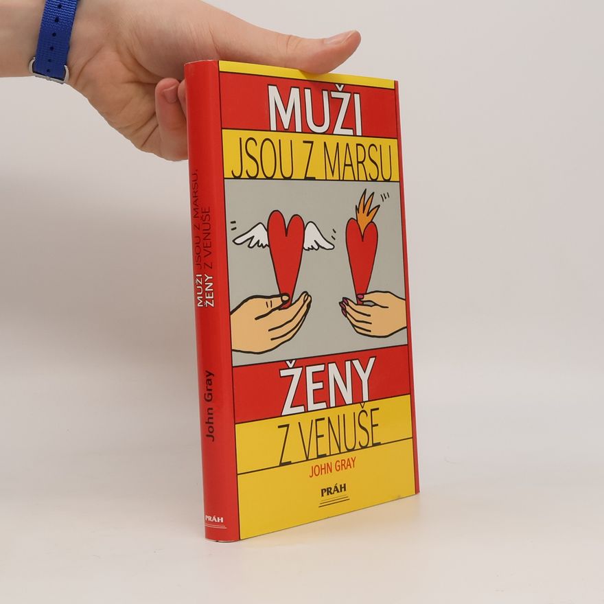 John Gray Muži jsou z Marsu, ženy z Venuše