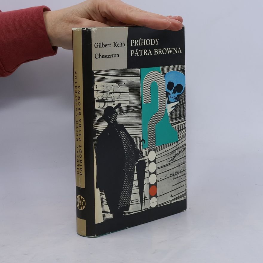 Gilbert Keith Chesterton Príhody pátra Browna