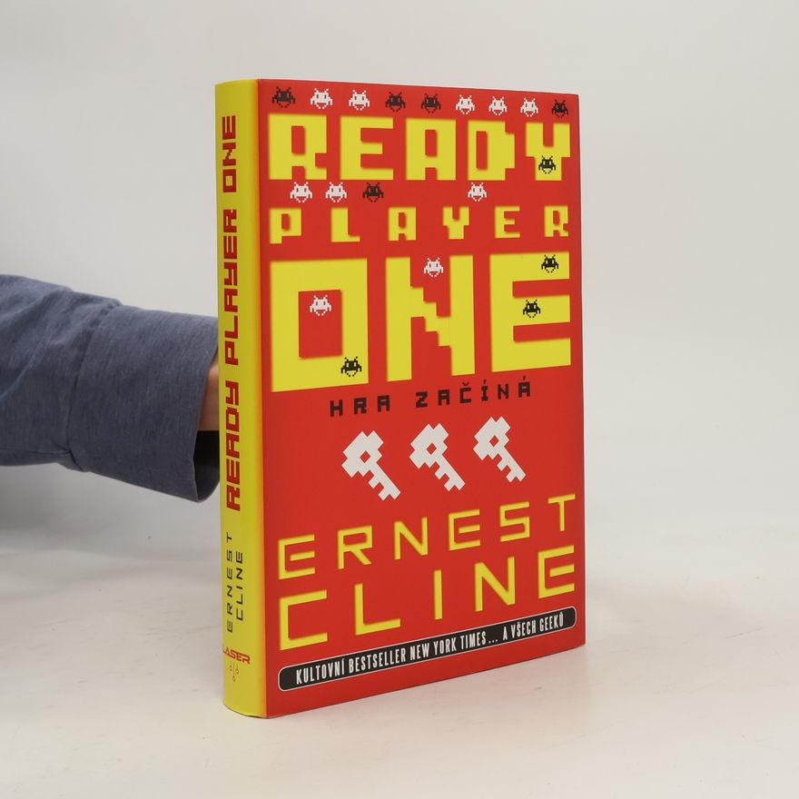 Ernest Cline Ready player one : hra začíná