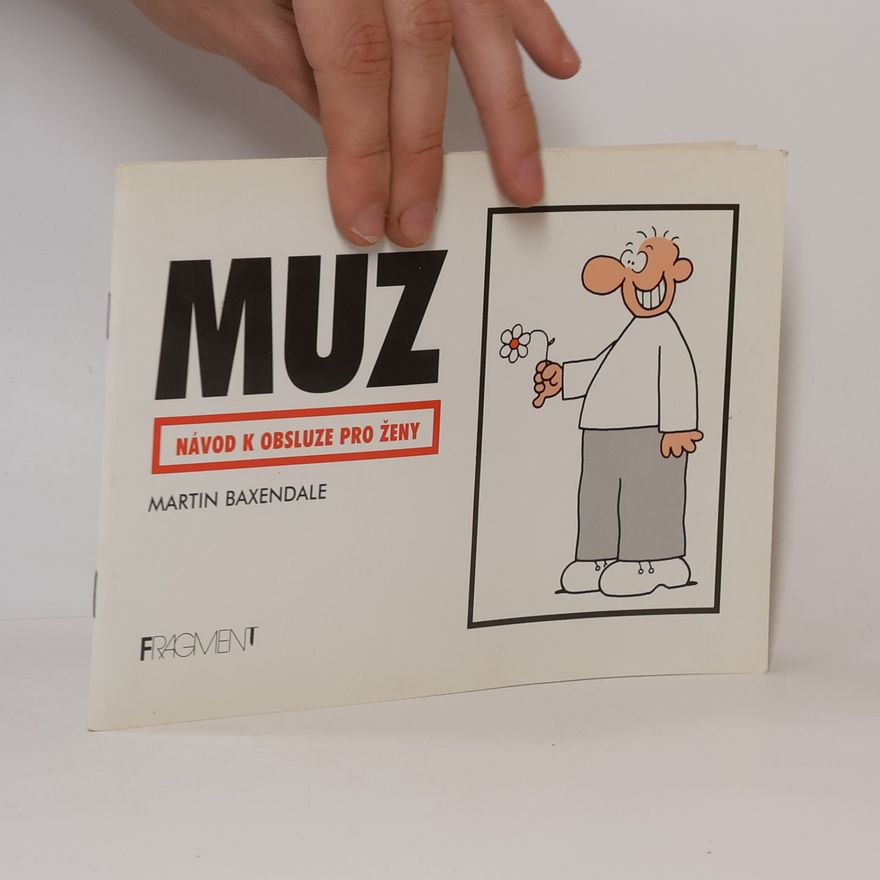 Martin Baxendale Muž. Návod k obsluze pro ženy