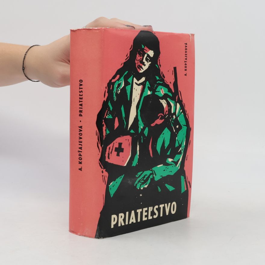 Antonína Kopťajevová Priateľstvo