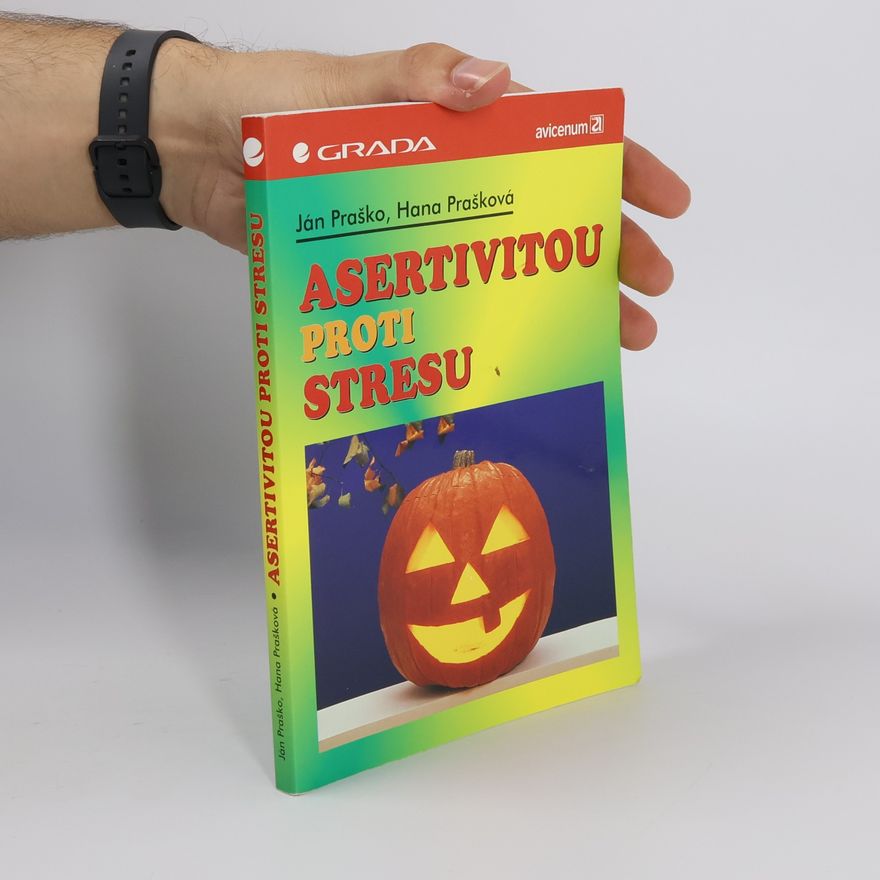 Hana Prašková Asertivitou proti stresu