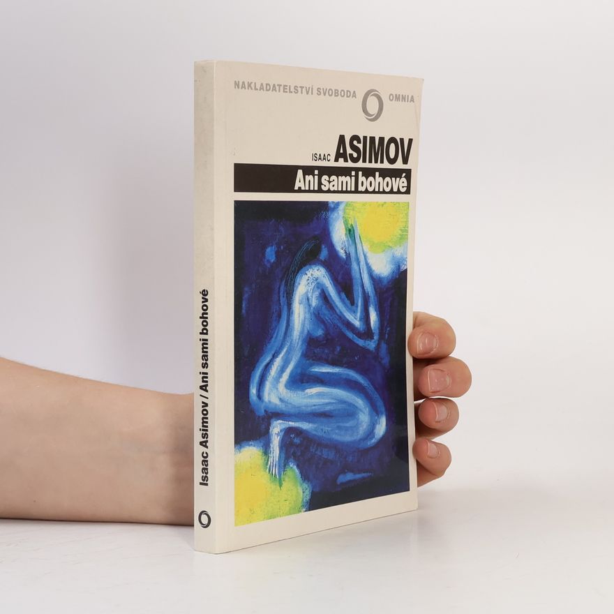 Isaac Asimov Ani sami bohové