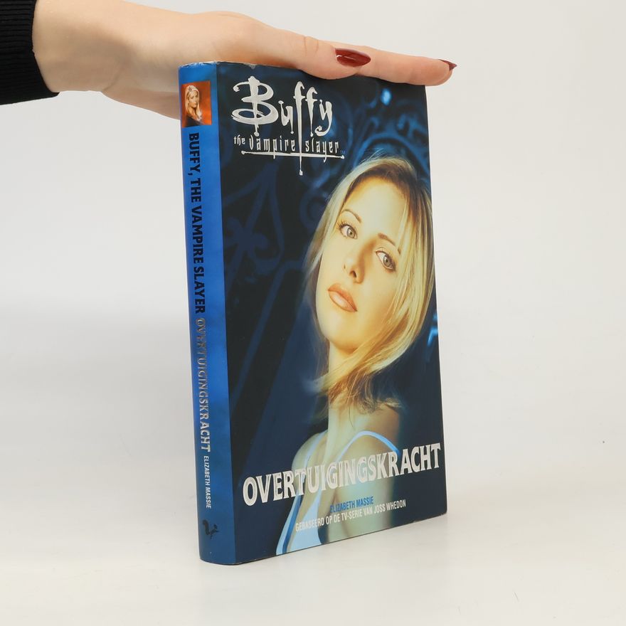 Elizabeth Massie Buffy, The Vampire Slayer: Overtuigingskracht