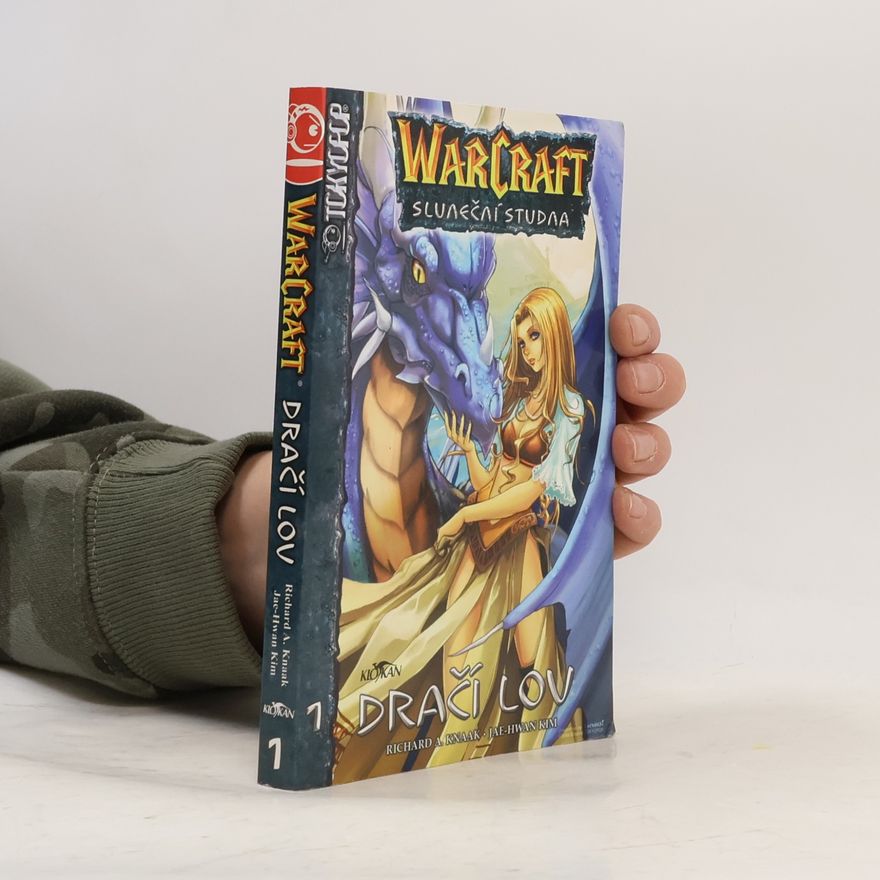 Richard A. Knaak Dračí lov. Warcraft. Sluneční studna. 1. díl
