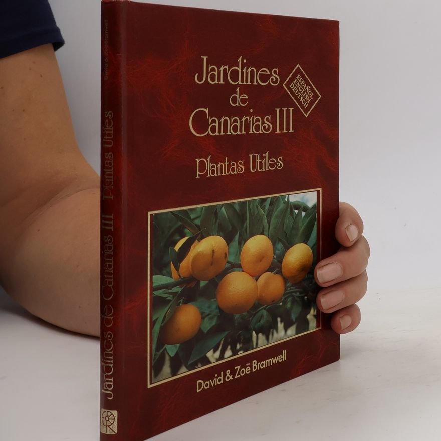 Zoë I. Bramwell Jardines de Canarias - 3: Plantas útiles