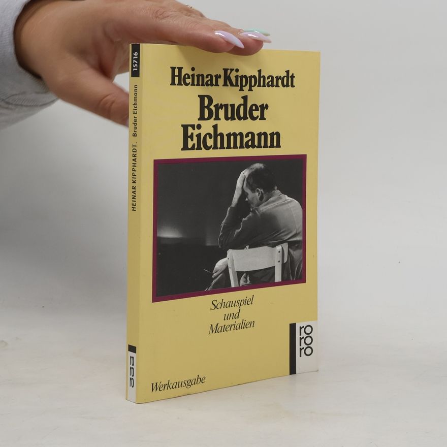 Heinar Kipphardt Bruder Eichmann