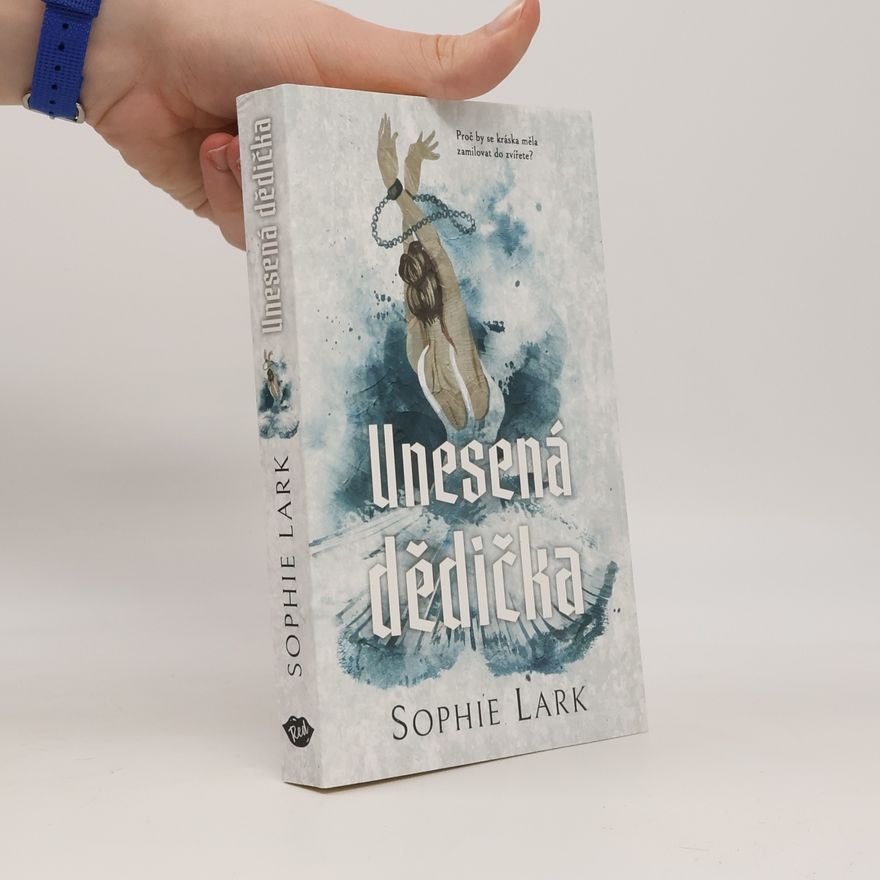 Sophie Lark Unesená dědička