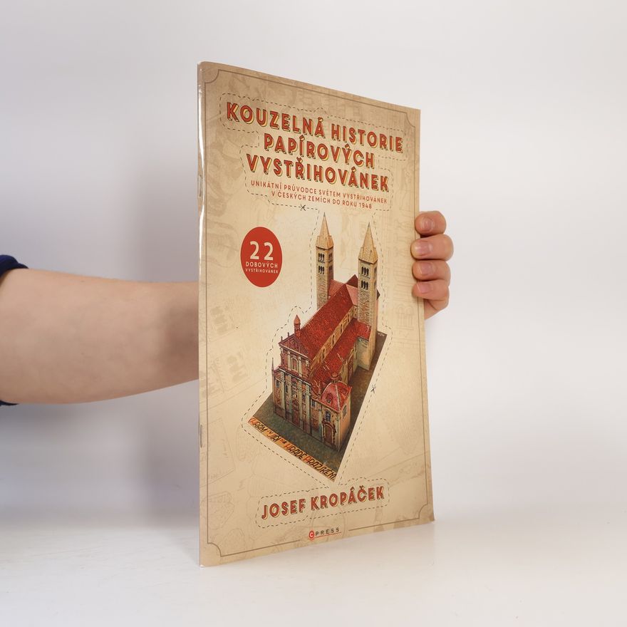 Josef Kropáček Kouzelná historie papírových vystřihovánek