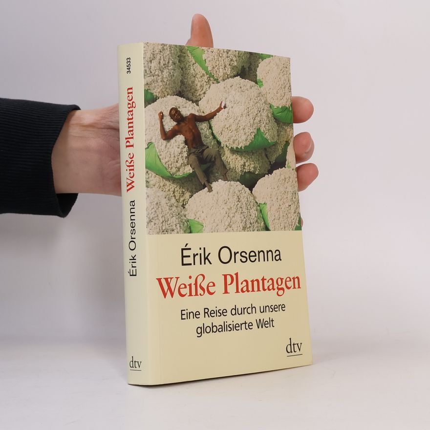 Érik Orsenna Weiße Plantagen