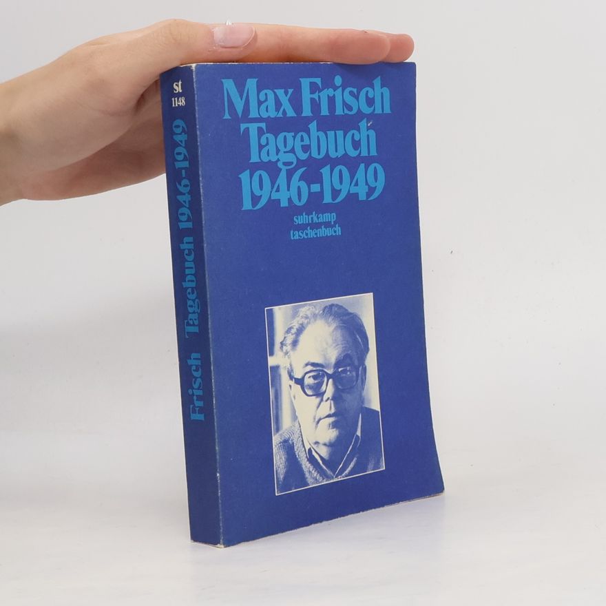 Max Frisch Tagebuch 1946 - 1949