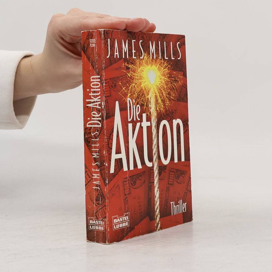 James Mills Die Aktion