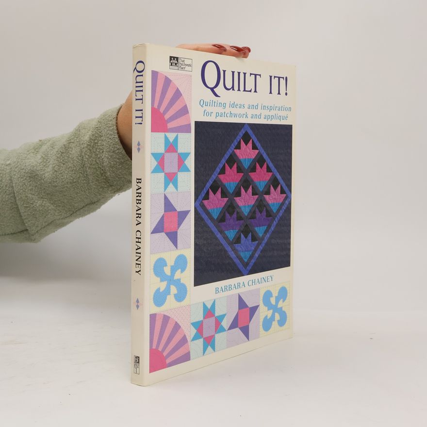 Barbara Chainey Quilt It!