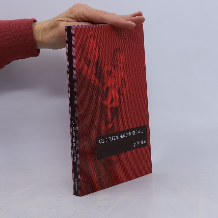 Marek Perůtka Arcidiecézní muzeum Olomouc : průvodce