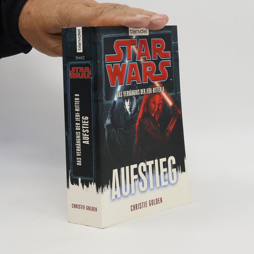 Christie Golden Star Wars, Das Verhängnis der Jedi-Ritter - Aufstieg