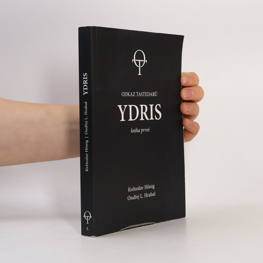 Ondřej L. Hrabal Odkaz tastedarů: Ydris