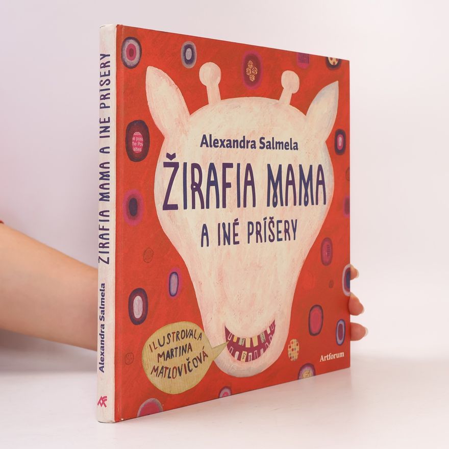 Alexandra Salmela Žirafia mama a iné príšery