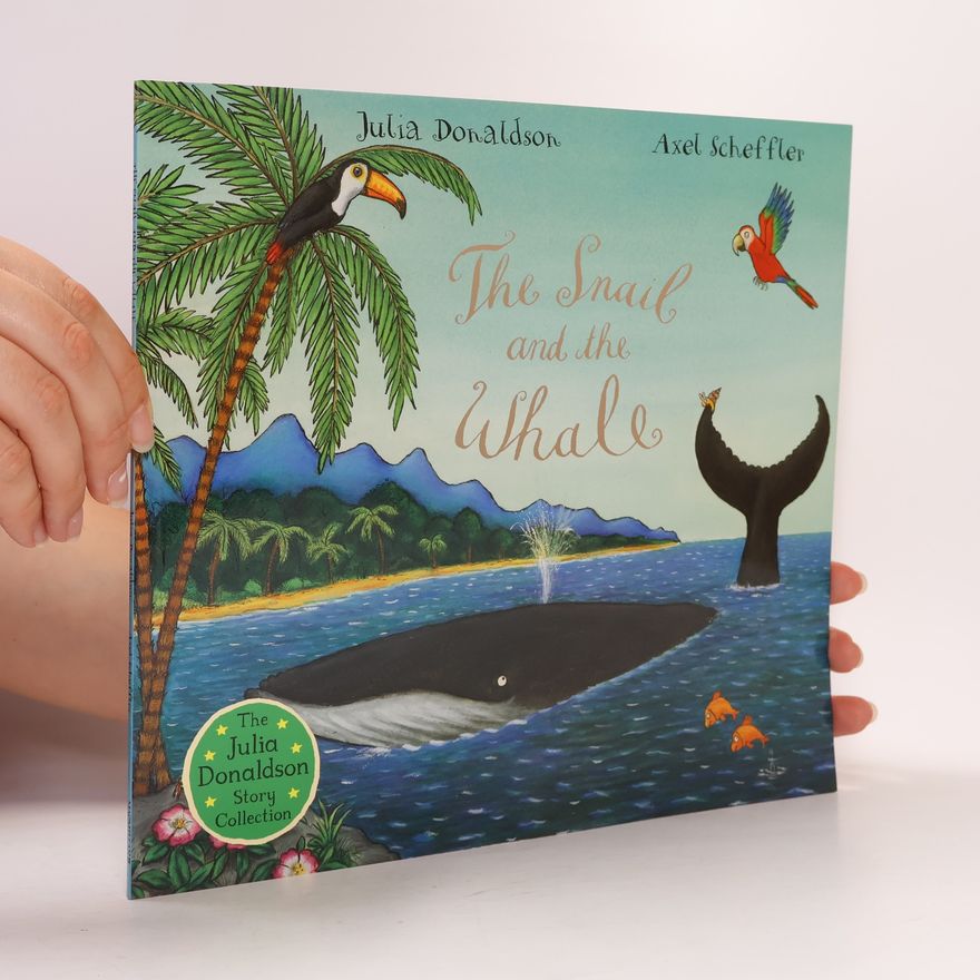 Julia Donaldson The Snail and the Whale