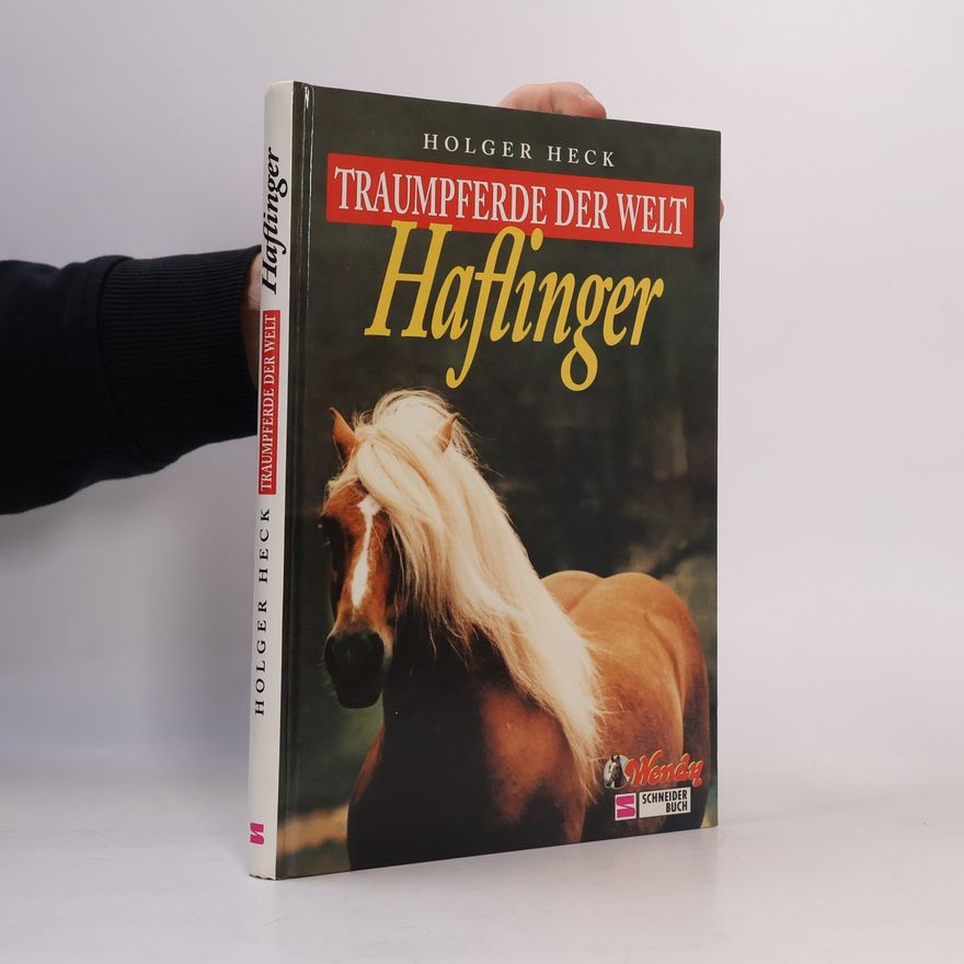 Holger Heck Traumpferde der Welt. Haflinger