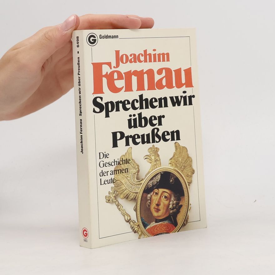 Joachim Fernau Sprechen wir über Preussen