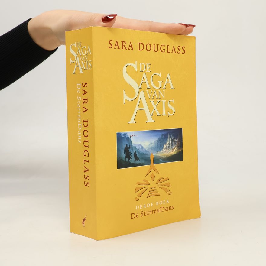 Sara Douglass De Saga van Axis - 3: De SterrenDans
