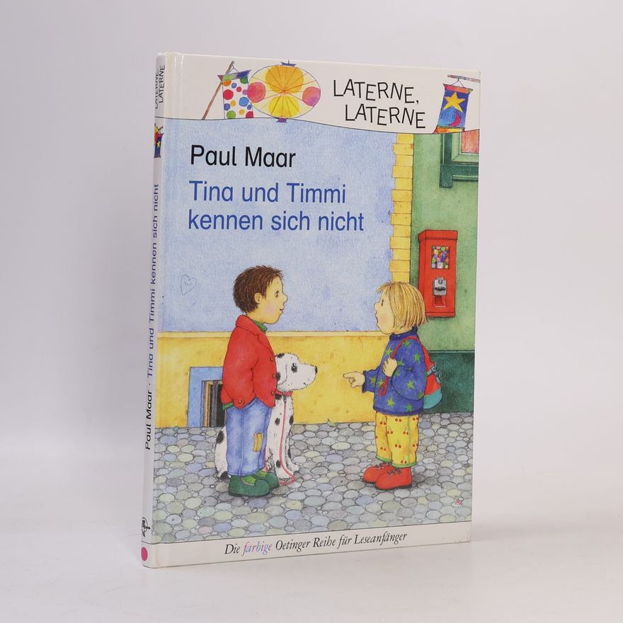 Paul Maar Tina und Timmi kennen sich nicht
