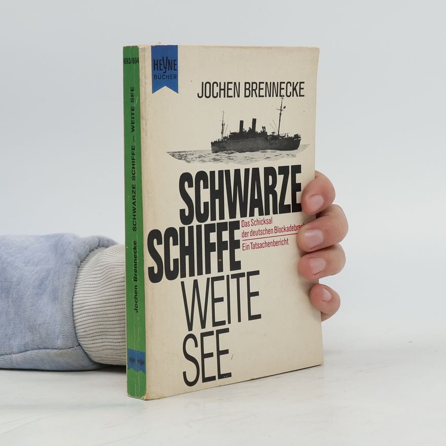 Jochen Brennecke Schwarze Schiffe, weite See