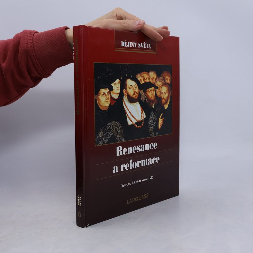 Various authors Renesance a reformace: Od roku 1500 do roku 1592