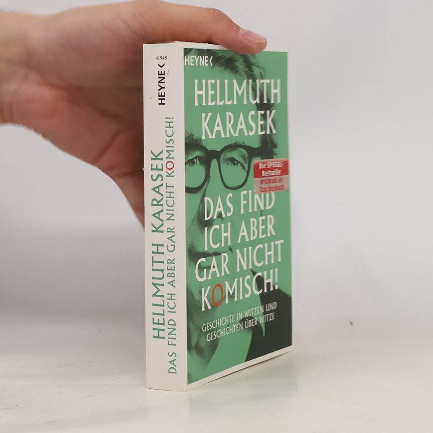 Hellmuth Karasek Das find ich aber gar nicht komisch!