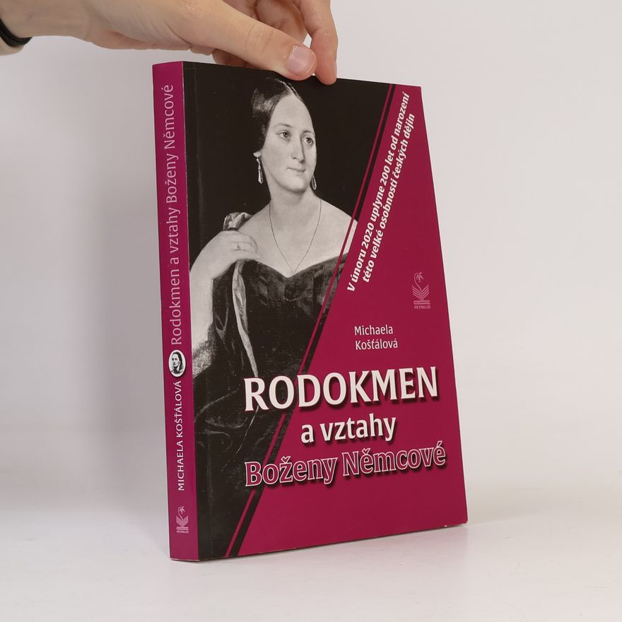 Michaela Košťálová Rodokmen a vztahy Boženy Němcové