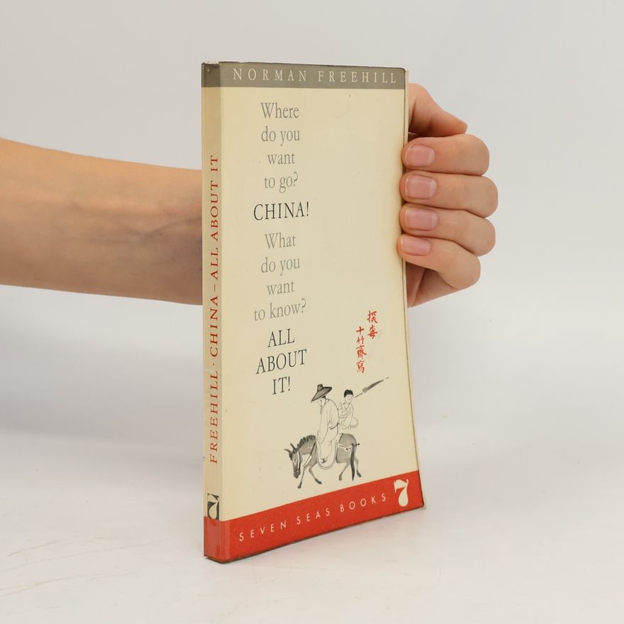Norman Frehill China - All About It!