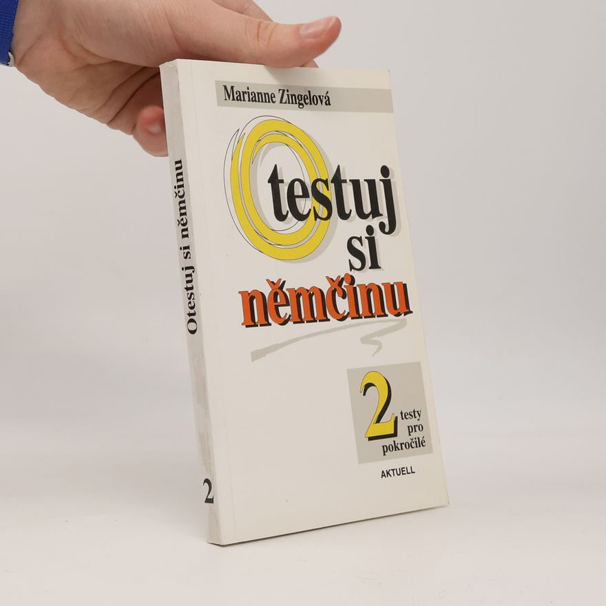 Marianne Zingel Otestuj si němčinu 2 : testy pro pokročilé