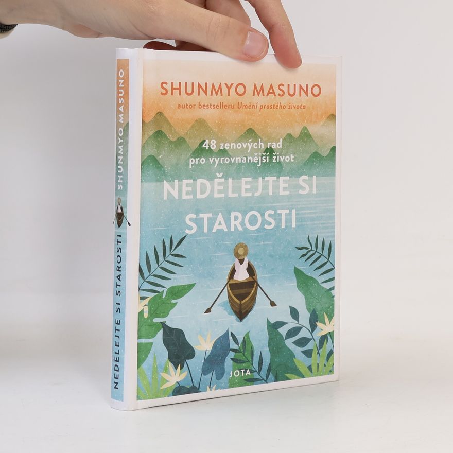 Shunmyō Masuno Nedělejte si starosti