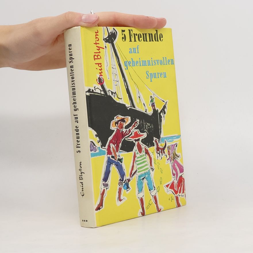 Enid Blyton 5 Freunde auf geheimnisvollen Spuren