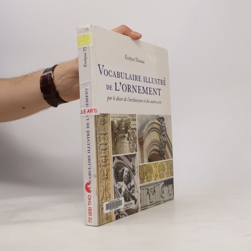 Évelyne Thomas Vocabulaire illustré de l'ornement