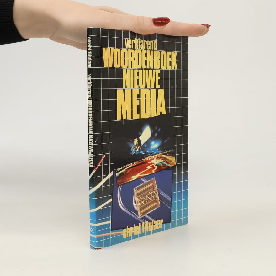 Chriet Titulaer Verklarend woordenboek nieuwe media