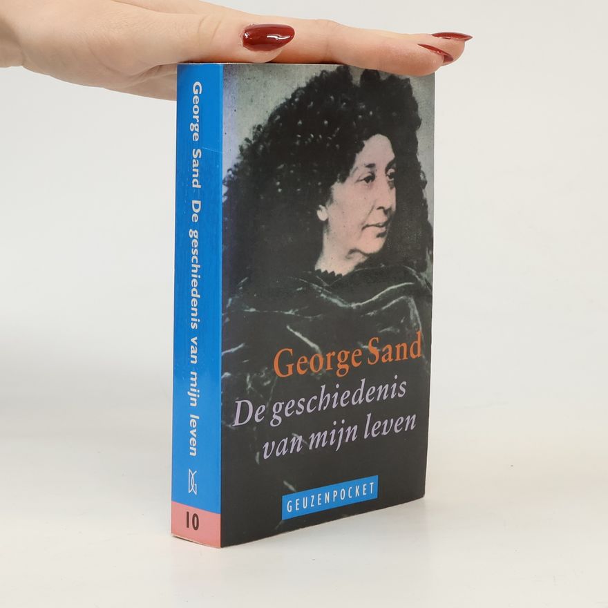 George Sand Geuzenpocket - 10: De geschiedenis van mijn leven