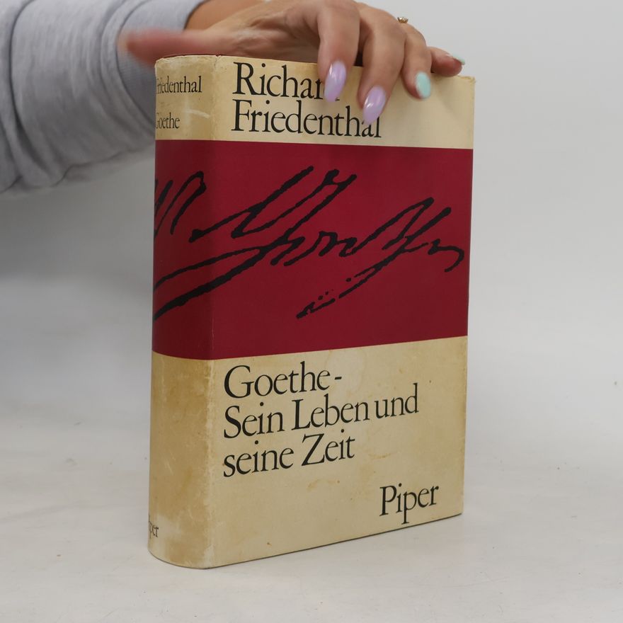 Richard Friedenthal Goethe