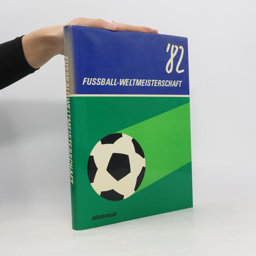 Collectif d'auteurs Fußball-Weltmeisterschaft '82